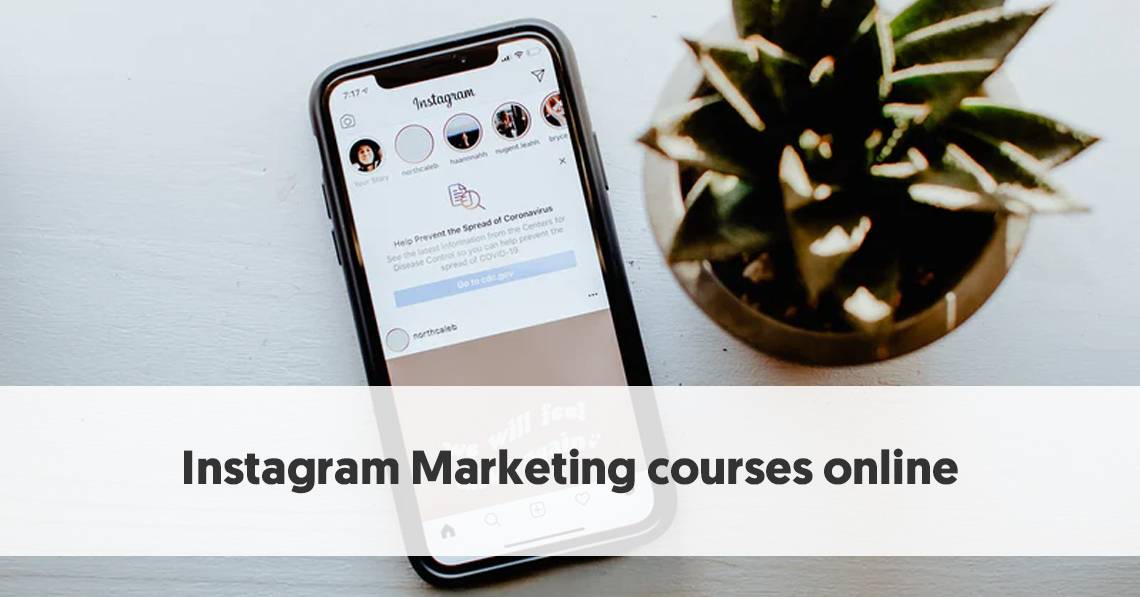 Instagram Marketing Courses That Can Make You Famous