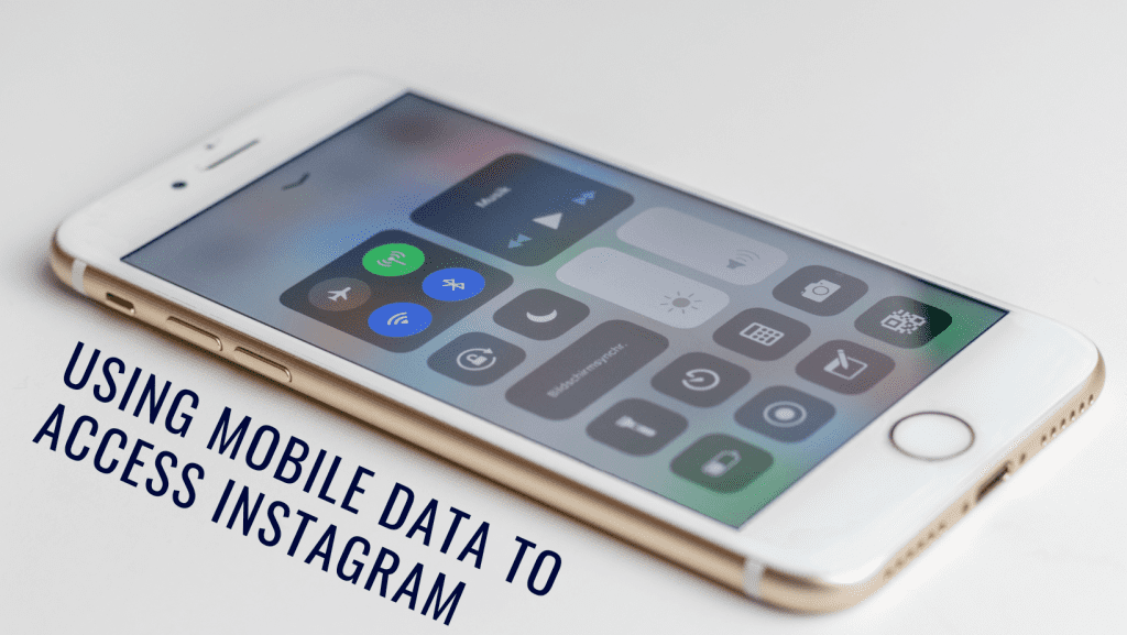 Using Mobile Data to Access Instagram