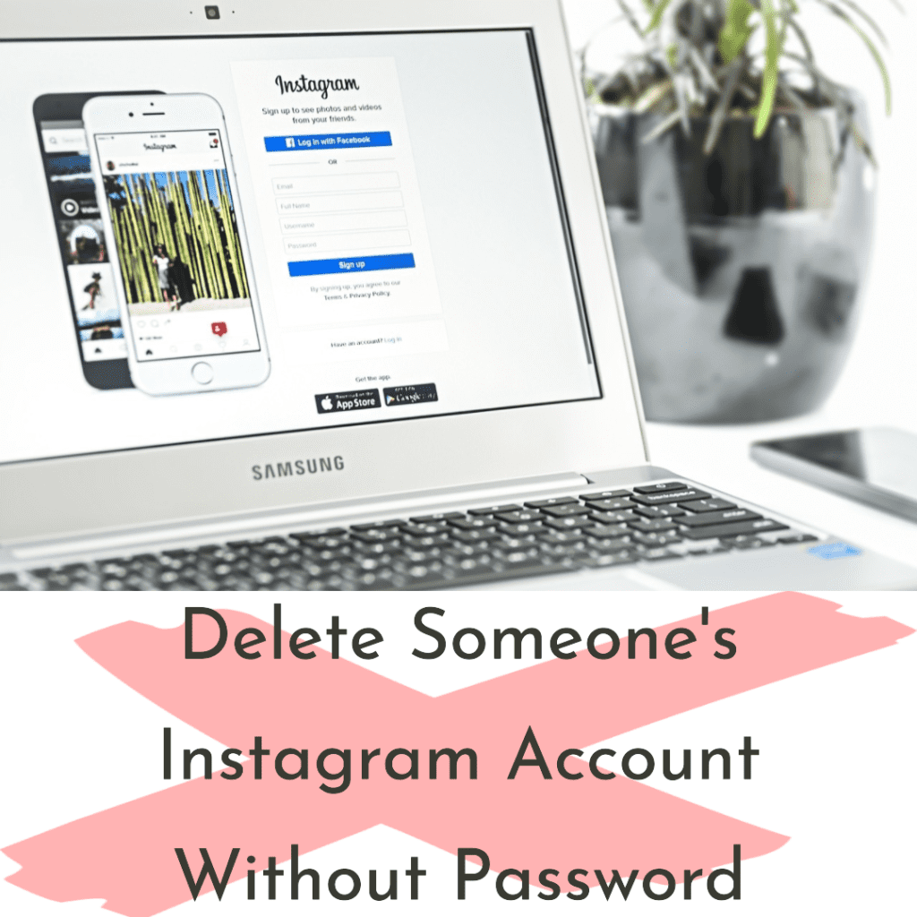 How to Delete Someone's Instagram Account Without Password