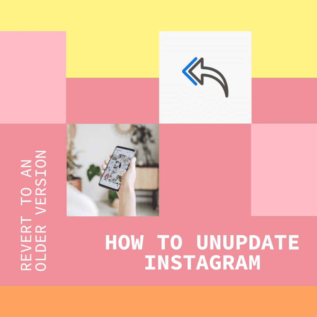 How to un update instagram