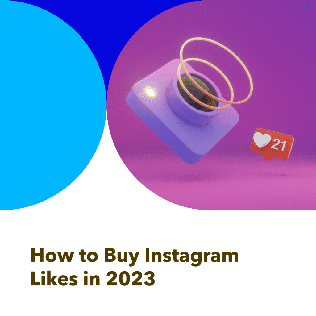 How to Buy Instagram Likes in 2023