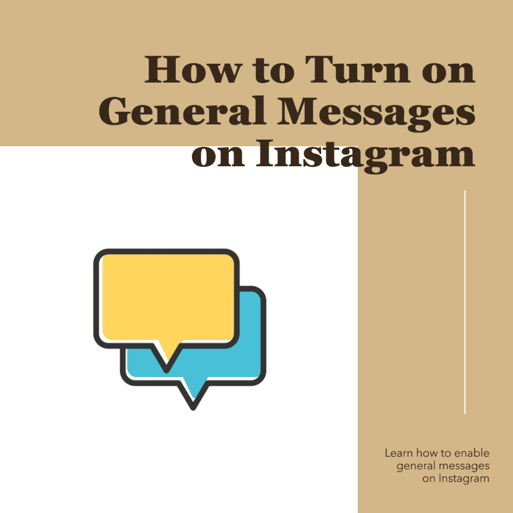 How to Turn on General Messages on Instagram
