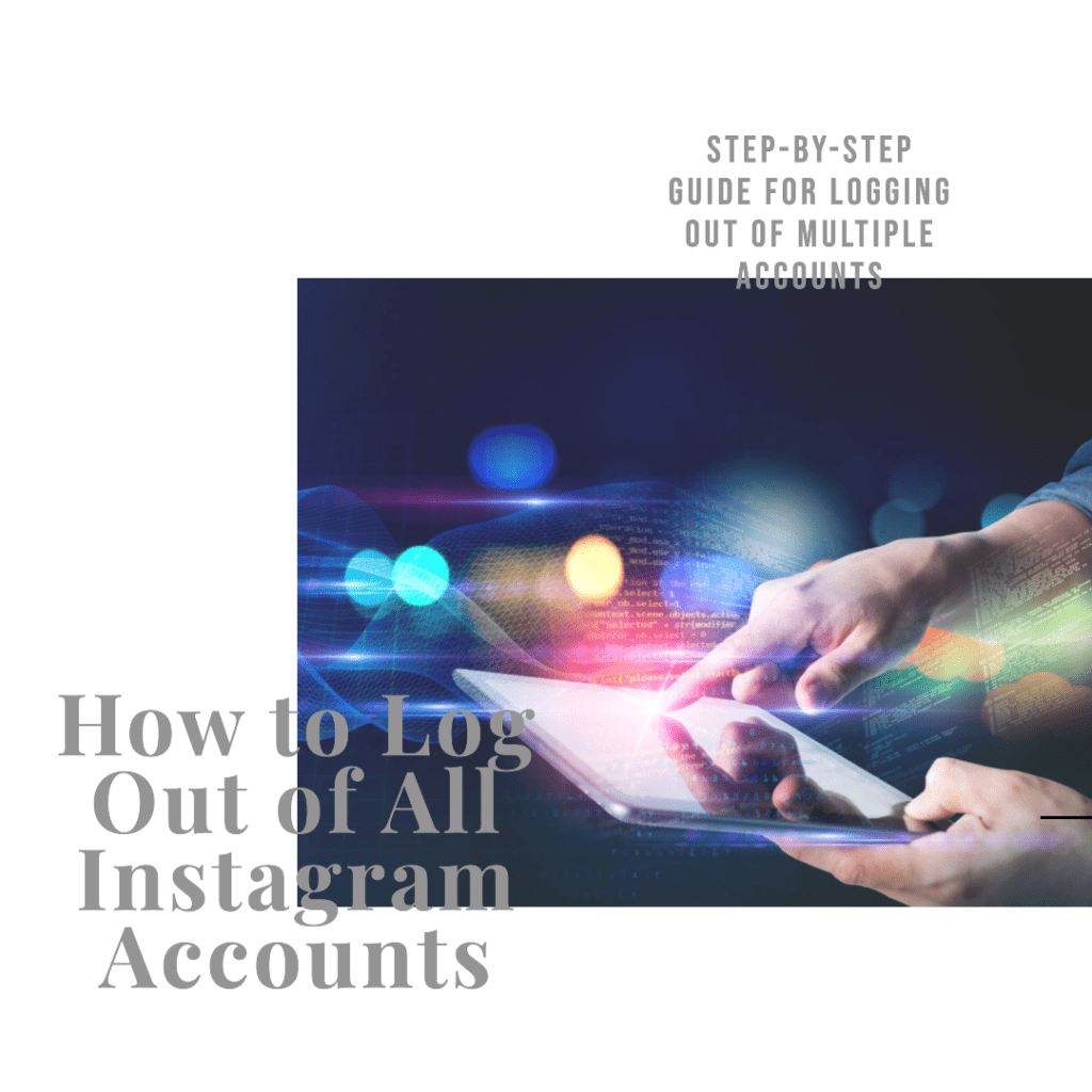 How to log out of all accounts on Instagram