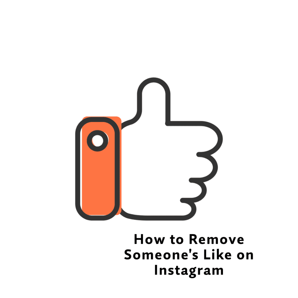 How to Remove Someone's Like on Instagram