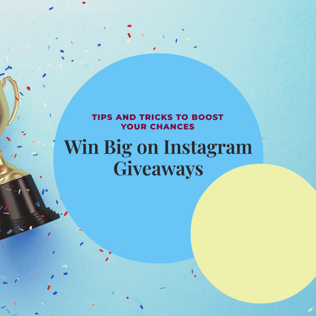 How to Win Giveaways on Instagram
