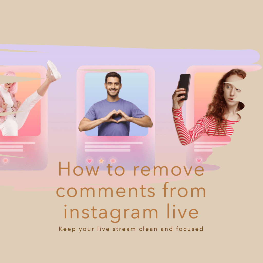 How to remove comments from instagram live