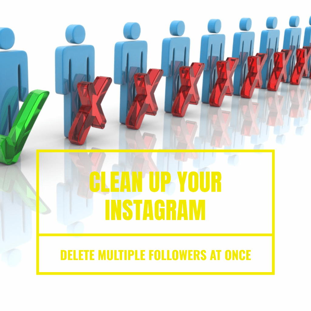 How to Delete Multiple Followers on Instagram at Once