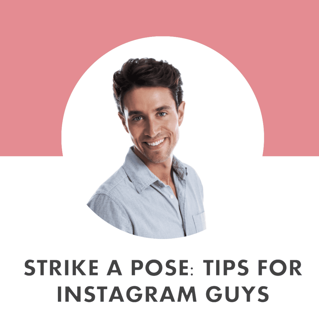 How to Pose for Instagram Guys