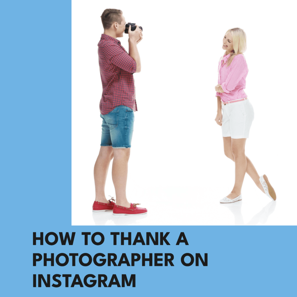 How to Thank a Photographer on Instagram