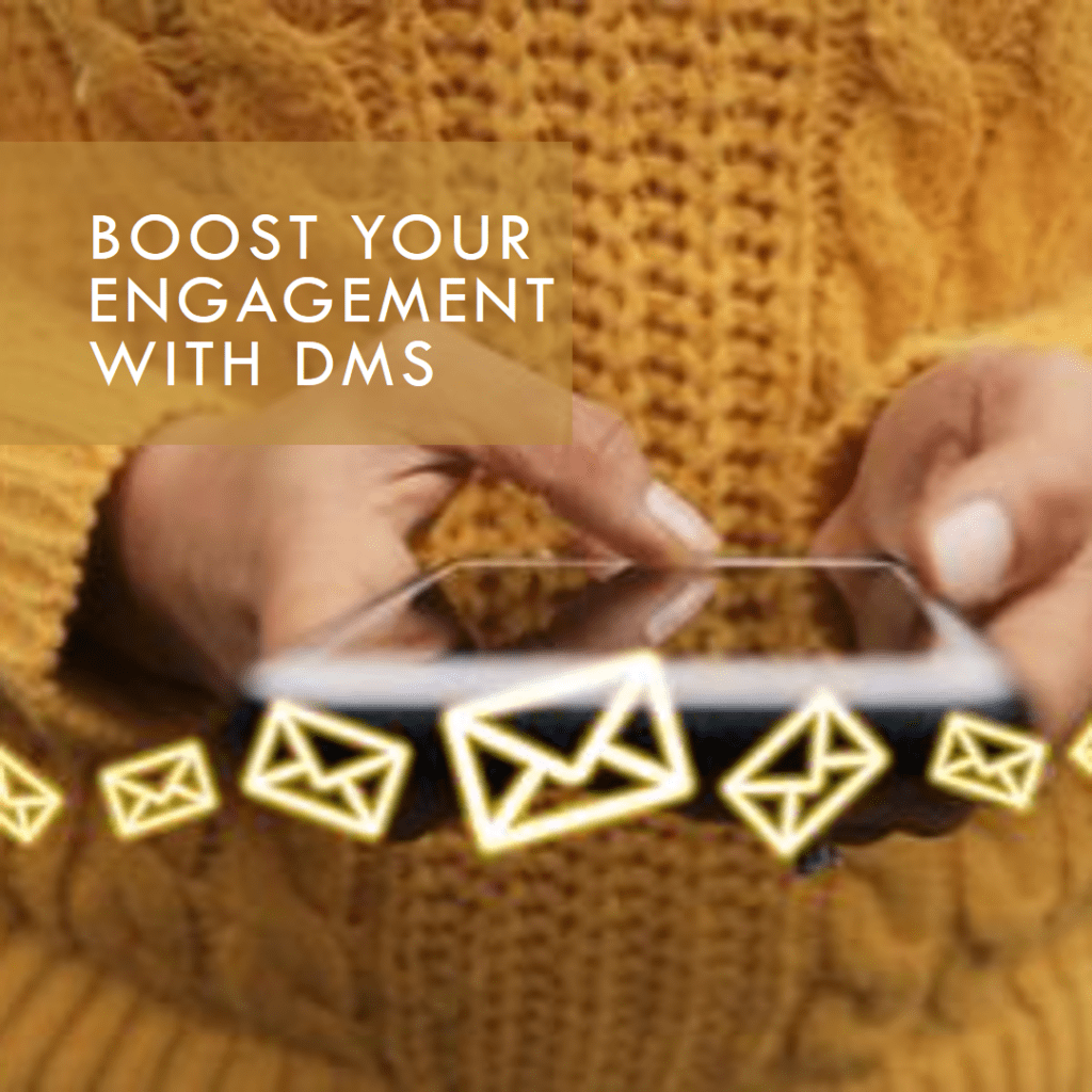 DMs can significantly increase engagement