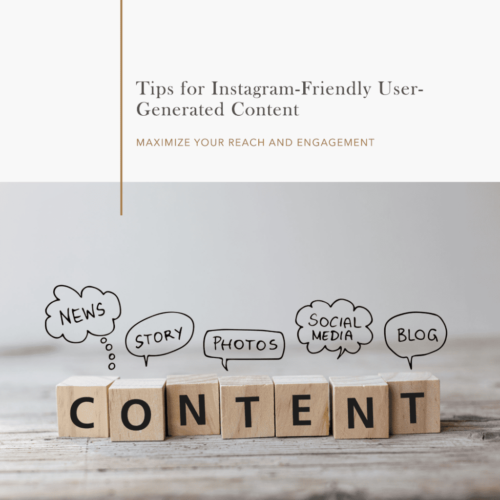 Tips for creating instagram-friendly user-generated content