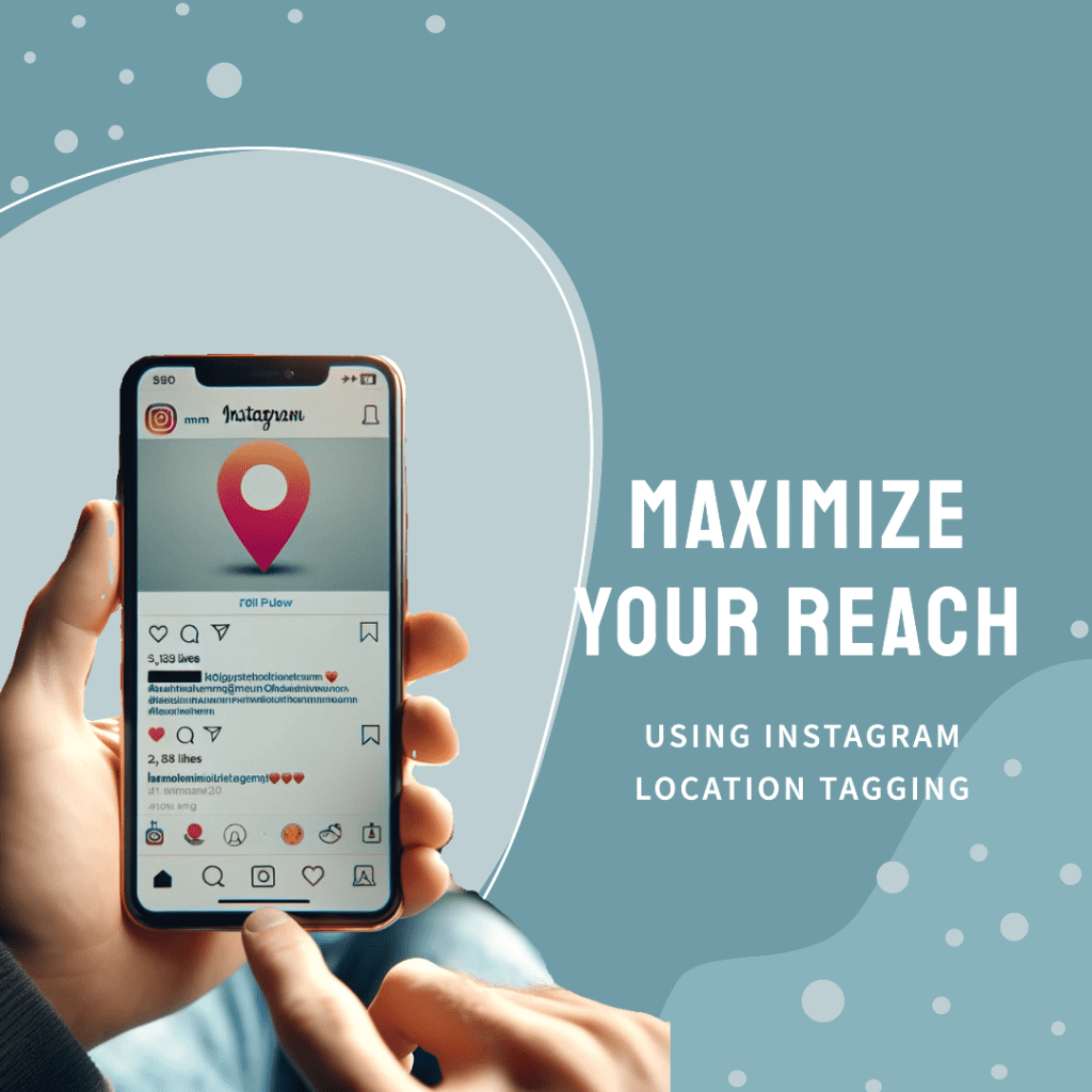 Tips for using instagram location tagging to gain visibility