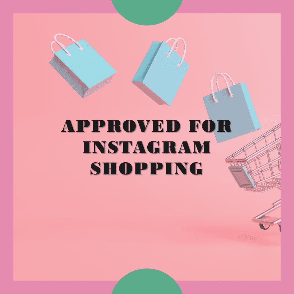 Approval for Instagram Shopping