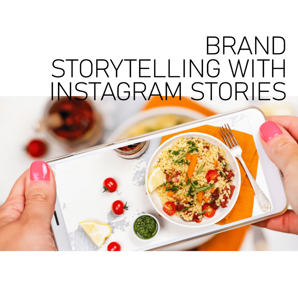 How to use instagram stories for brand storytelling