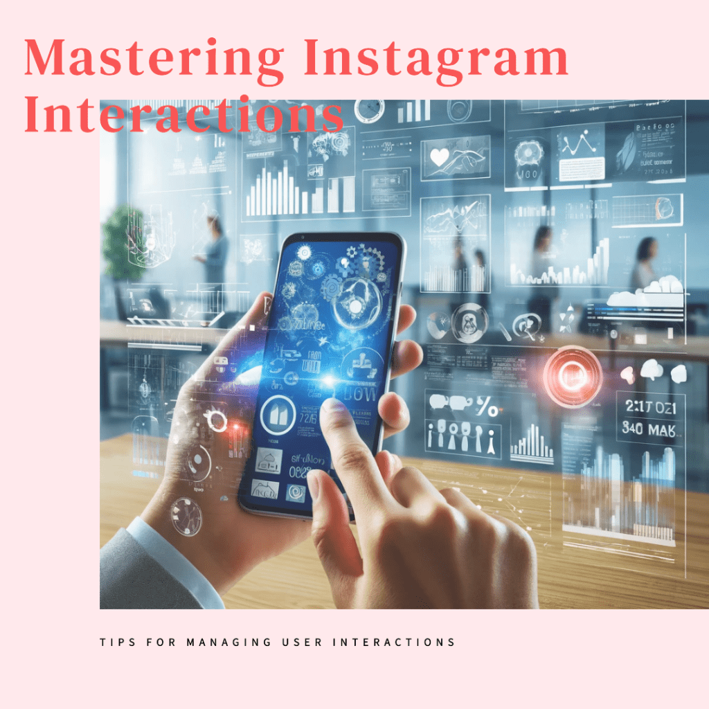 How to manage user interactions on instagram