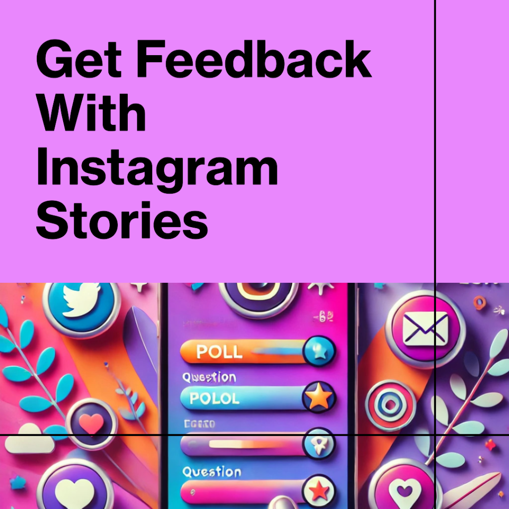 How to use instagram stories for customer feedback