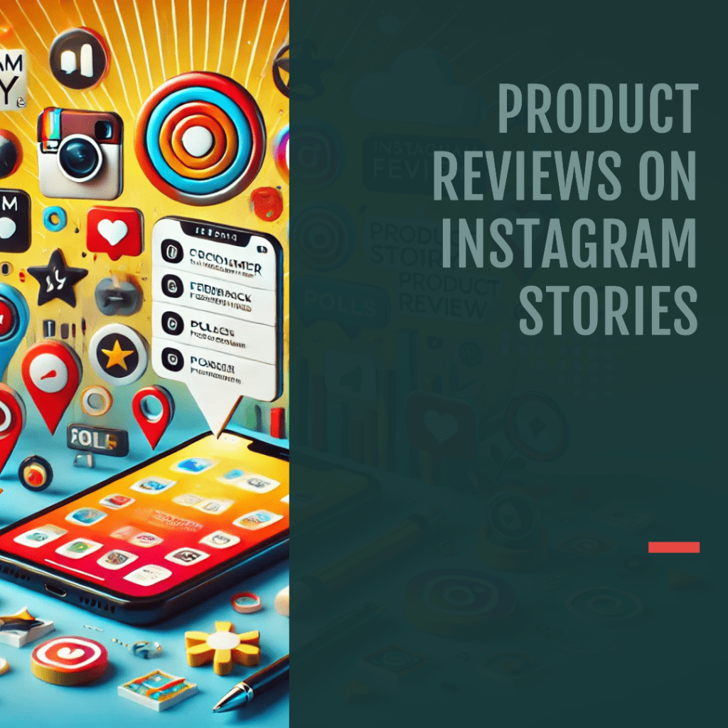 How to use instagram stories for product reviews