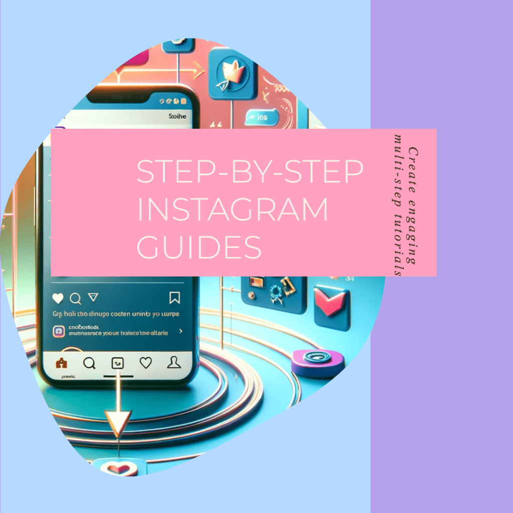 How to create Instagram guides for multi-step tutorials