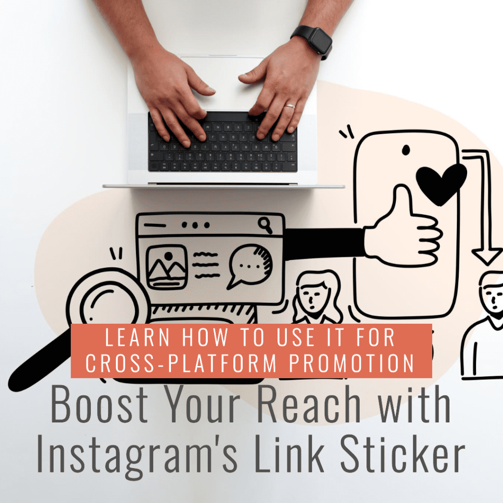 how to use Instagram's link sticker for cross-platform promotion