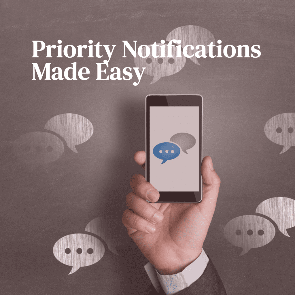 Setting up and managing priority notifications