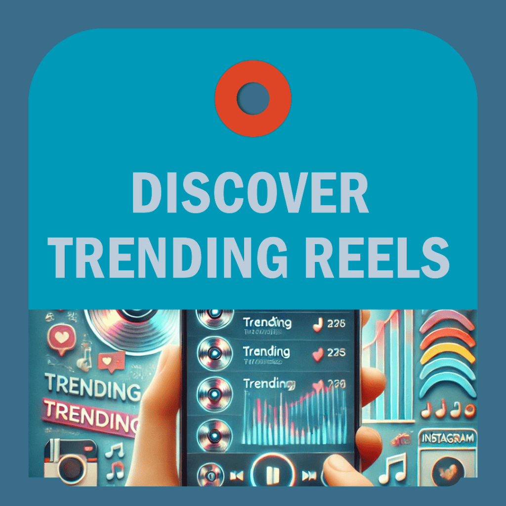 How to use instagram's suggested reels to discover trends