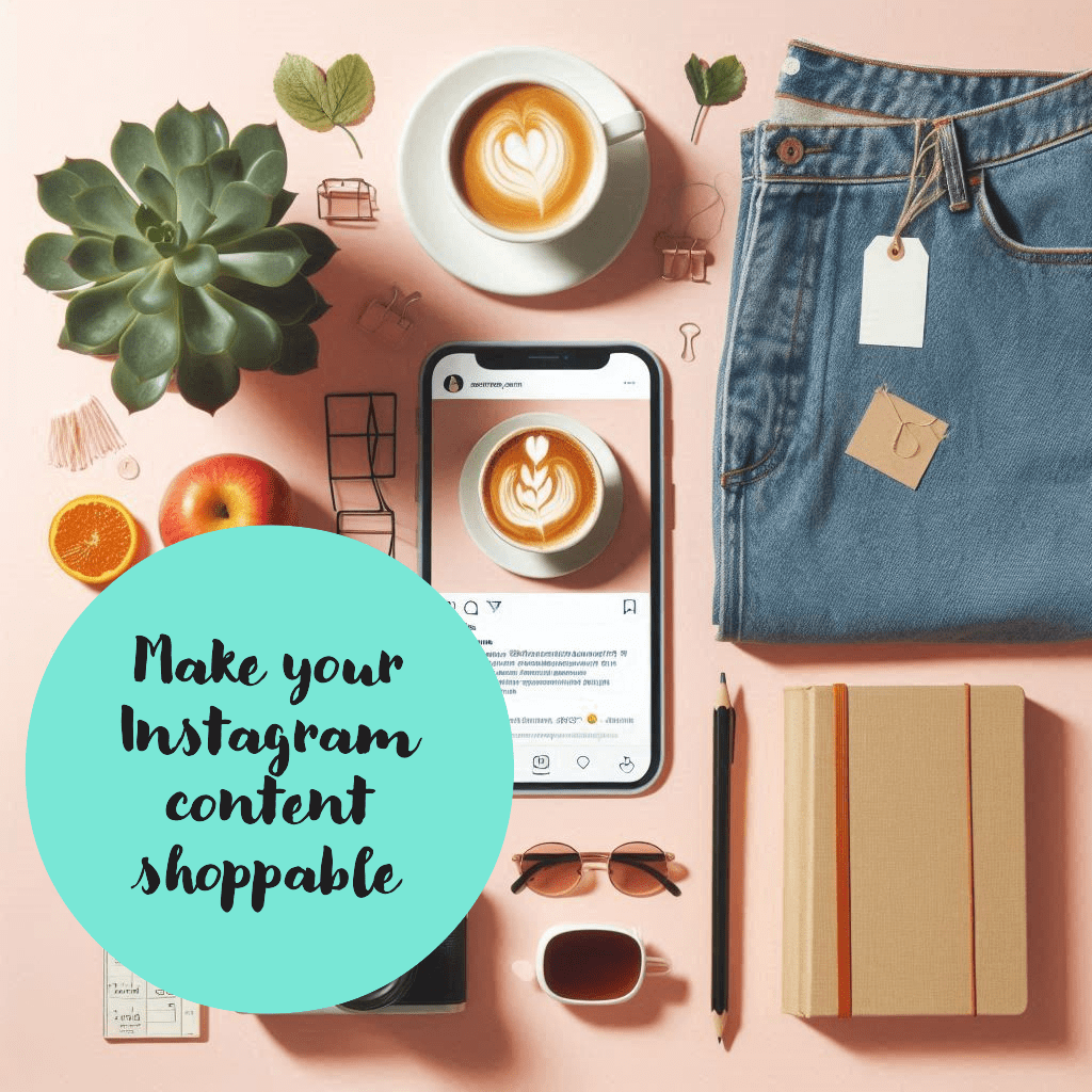 Tips for making your instagram content shoppable