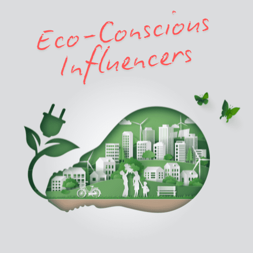 Eco-Conscious Influencers