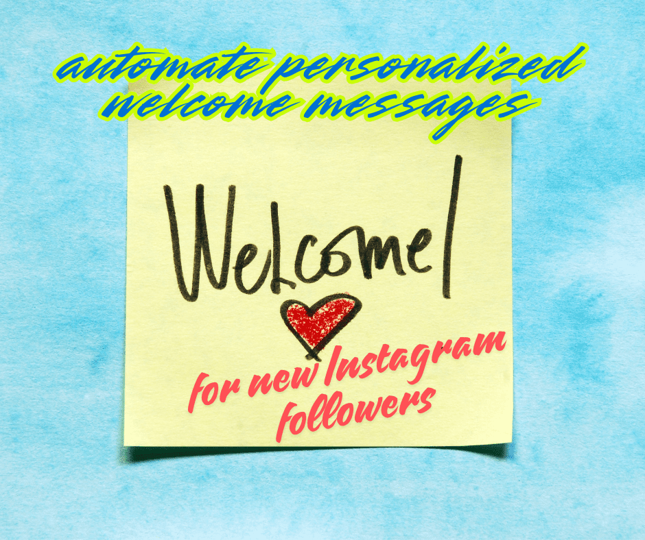 how to set up and automate personalized welcome messages for new instagram followers