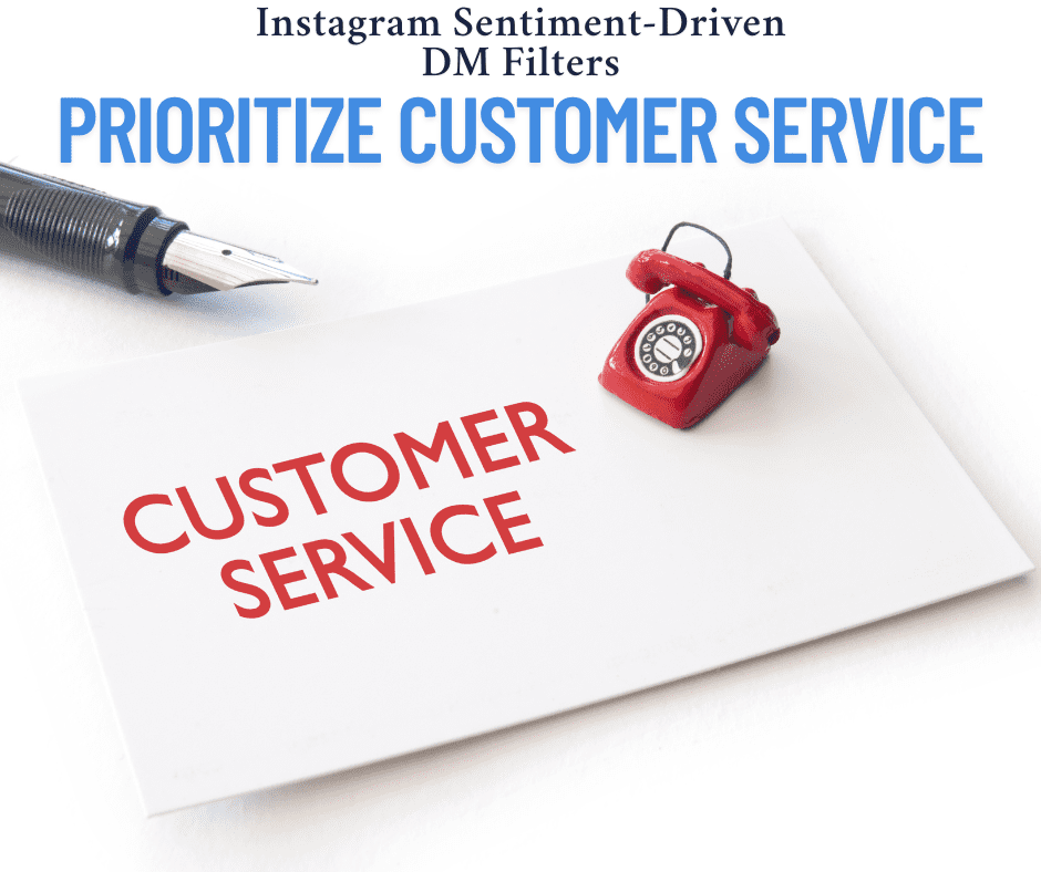 how to use instagram’s sentiment-driven dm filters to prioritize customer service